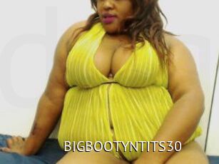 BIGBOOTYNTITS30