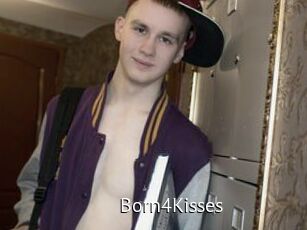 Born4Kisses