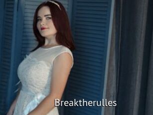 Breaktherulles
