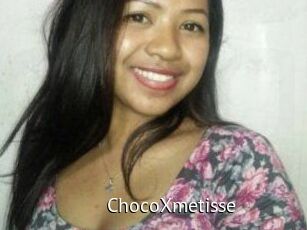 ChocoXmetisse