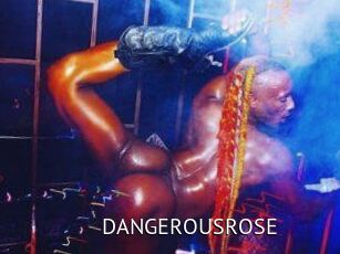 DANGEROUSROSE