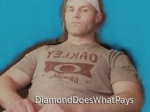 DiamondDoesWhatPays