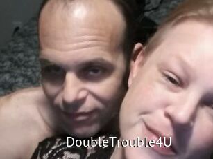 DoubleTrouble4U