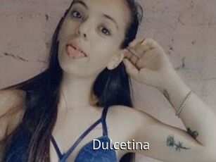 Dulcetina