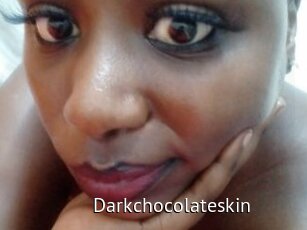 Darkchocolateskin