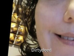 Dirtydeed