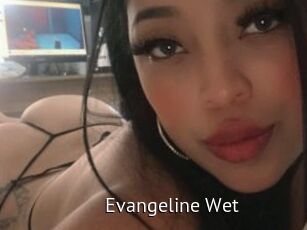 Evangeline_Wet