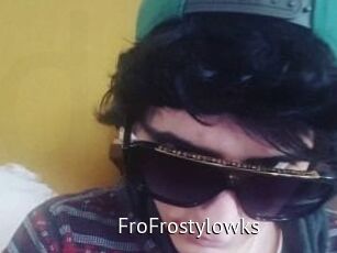 FroFrostylowks