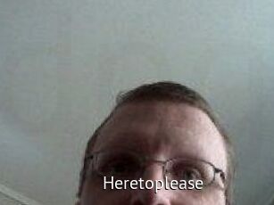 Heretoplease