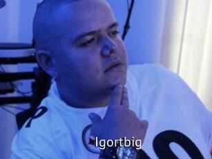 Igortbig
