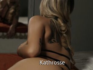 Kathrosse