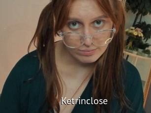 Ketrinclose