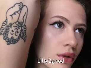 Lilly2good