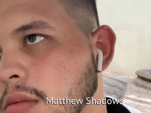Matthew_Shadows