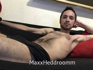 Maxx_Heddroomm