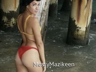 MessyMazikeen