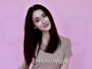 MichelWood
