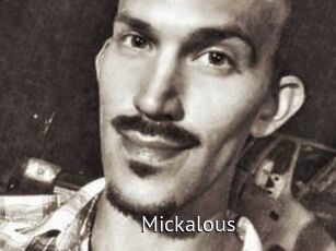 Mickalous