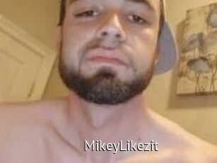MikeyLikezit