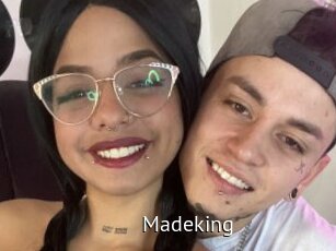 Madeking