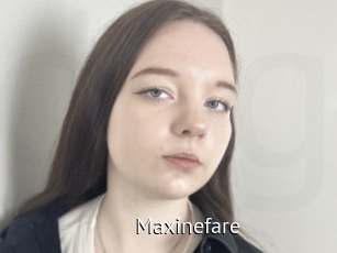 Maxinefare