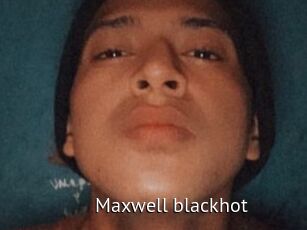 Maxwell_blackhot
