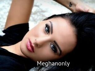 Meghanonly