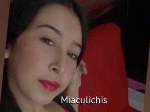 Miaculichis