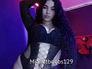 Miahotboobs129