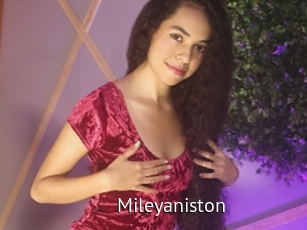 Mileyaniston