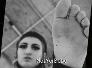 NotYerBebe