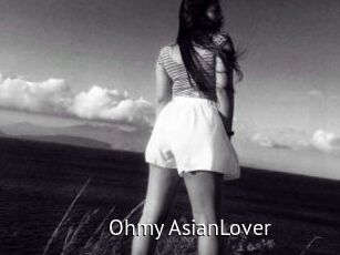 Ohmy_AsianLover