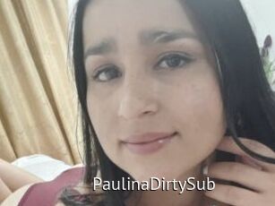 PaulinaDirtySub