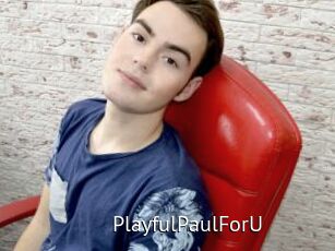 PlayfulPaulForU