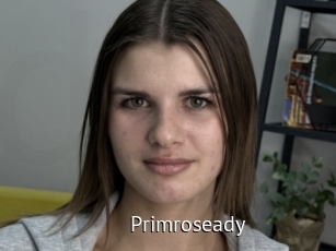 Primroseady