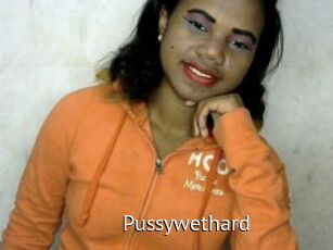 Pussywethard