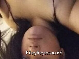 RileyReyesxxx69