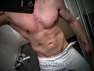 Roughterr