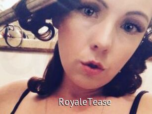 RoyaleTease