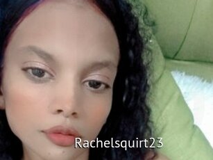 Rachelsquirt23