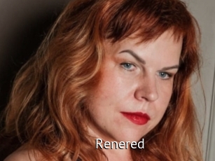 Renered