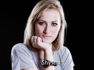 Shystacy