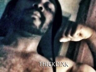 THICKDIXK
