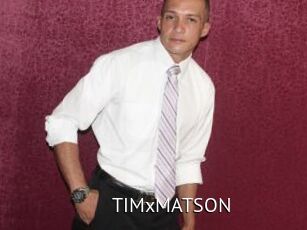 TIMxMATSON