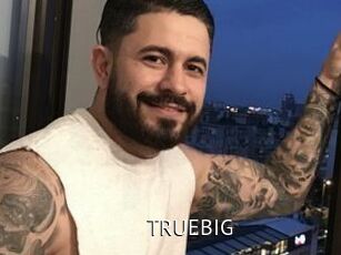 TRUEBIG