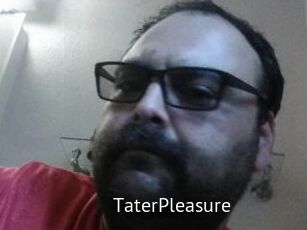 TaterPleasure
