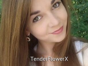 TenderFlowerX