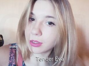 Tender_Eva