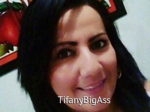 TifanyBigAss