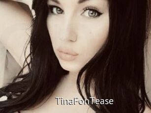 TinaFonTease